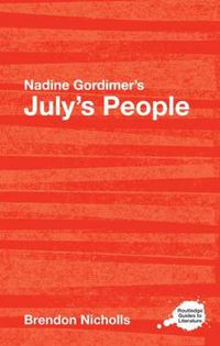 Cover image for Nadine Gordimer's July's People: A Routledge Study Guide