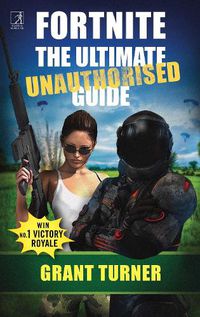 Cover image for Fortnite: The Ultimate Unauthorised Guide