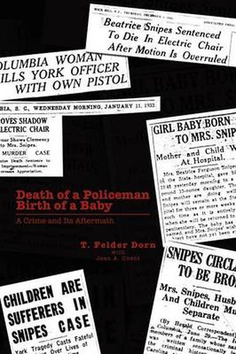 Cover image for Death of a Policeman Birth of a Baby: A Crime and Its Aftermath