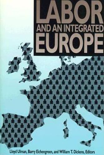 Cover image for Labor and an Integrated Europe