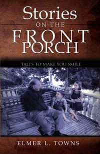 Cover image for Stories on the Front Porch: Tales to Make You Smile