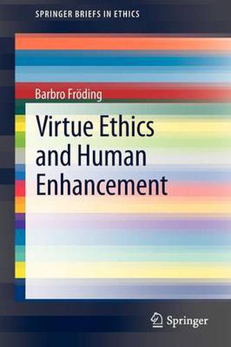 Cover image for Virtue Ethics and Human Enhancement