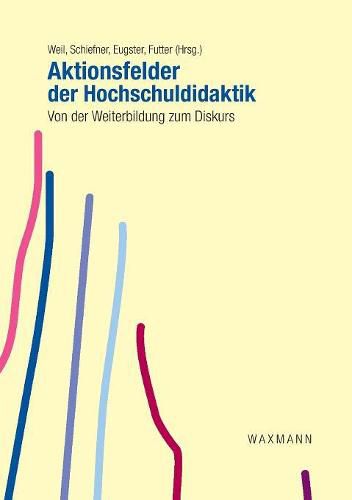 Cover image for Aktionsfelder der Hochschuldidaktik: Von der Weiterbildung zum Diskurs