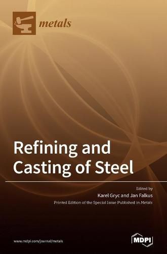 Cover image for Refining and Casting of Steel