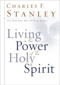 Cover image for Living in the Power of the Holy Spirit