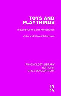 Cover image for Toys and Playthings: In Development and Remediation