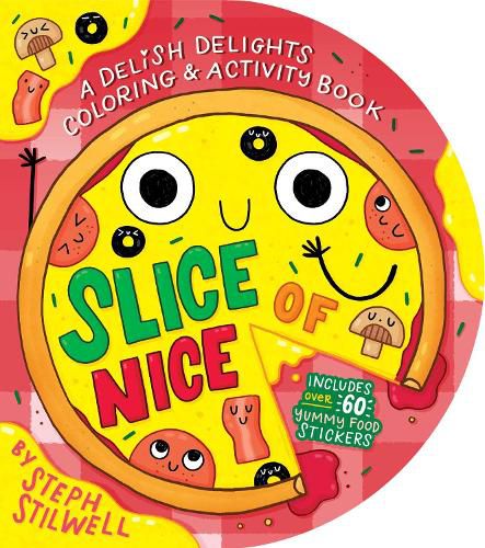 Cover image for Slice of Nice: A Delish Delights Coloring and Activity Book