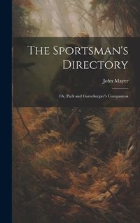 Cover image for The Sportsman's Directory