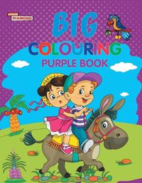 Cover image for Big Colouring Purple Book for 5 to 9 years Old Kids Fun Activity and Colouring Book for Children