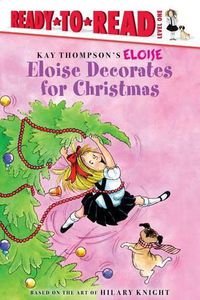 Cover image for Eloise Decorates for Christmas: Ready-To-Read Level 1