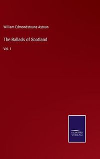 Cover image for The Ballads of Scotland