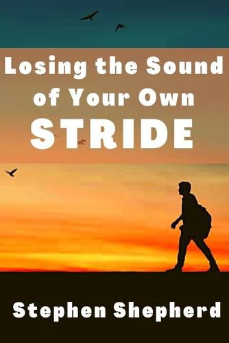 Cover image for Losing the Sound of Your Own Stride