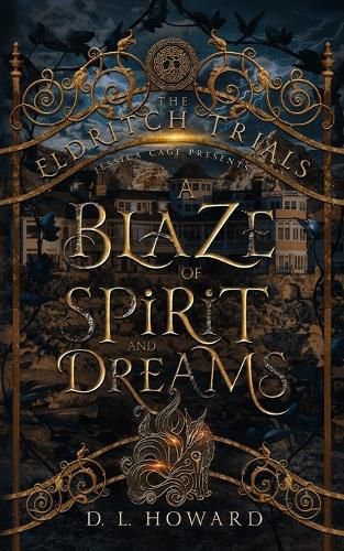 Cover image for A Blaze of Spirit and Dreams