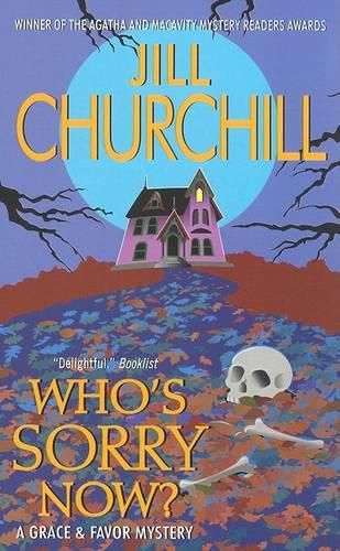 Cover image for Who's Sorry Now? A Grace And Favor Mystery