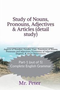 Cover image for Study of Nouns, Pronouns, Adjectives & Articles (detail study)