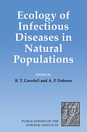 Cover image for Ecology of Infectious Diseases in Natural Populations