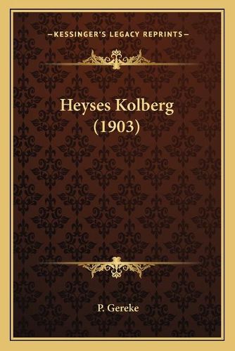 Cover image for Heyses Kolberg (1903)