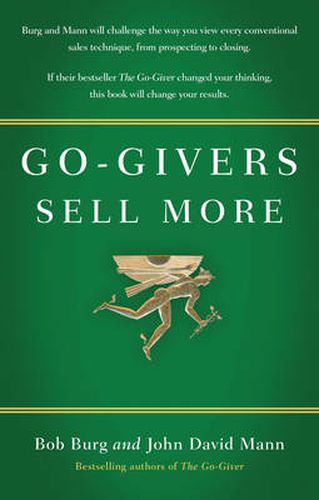 Cover image for Go-givers Sell More: Unleashing the Power of Generosity