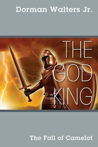 The God King: The Fall of Camelot