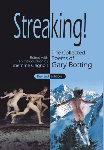 Cover image for Streaking! The Collected Poems of Gary Botting - Revised Edition