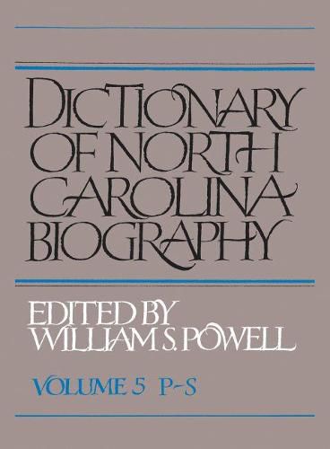 Cover image for Dictionary of North Carolina Biography, Volume 5, P-S