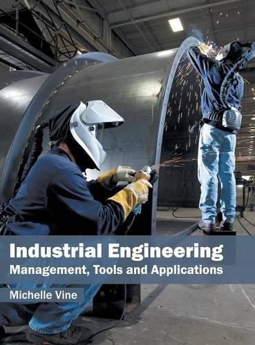 Cover image for Industrial Engineering: Management, Tools and Applications