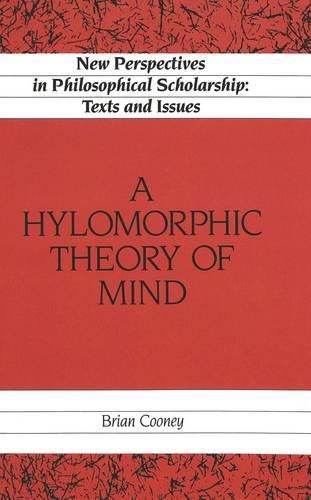 Cover image for A Hylomorphic Theory of Mind