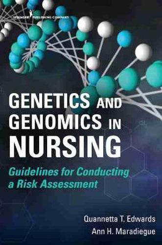 Cover image for Genetics and Genomics in Nursing: Guidelines for Conducting a Risk Assessment