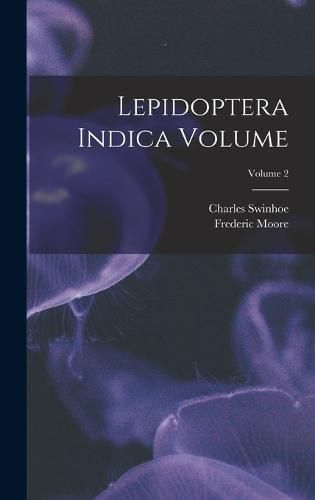 Lepidoptera Indica Volume; Volume 2