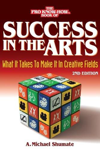 Success in the Arts: What It Takes to Make It in Creative Fields