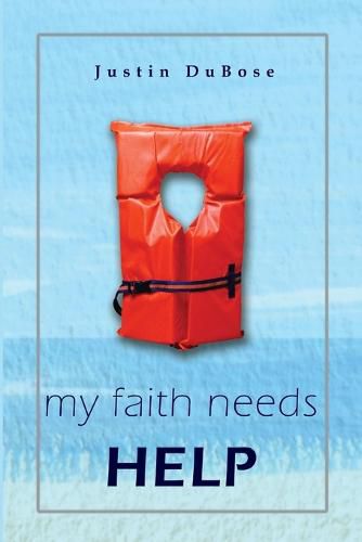Cover image for My Faith Needs Help