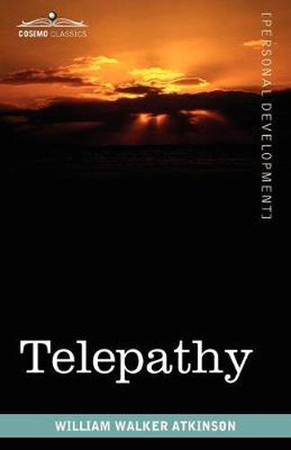 Cover image for Telepathy: Its Theory, Facts, and Proof