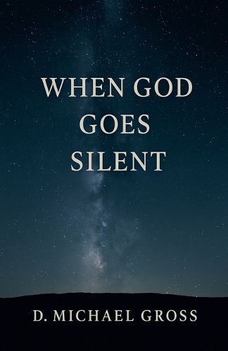 Cover image for When God Goes Silent