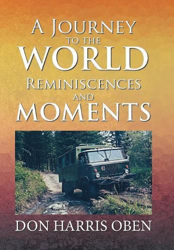 Cover image for A Journey to the World: Reminiscences and Moments