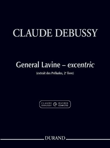 Cover image for General Lavine - excentric: Extrait Des PreLudes, 2e Livre - Occd (SeRie I, Vol. 5