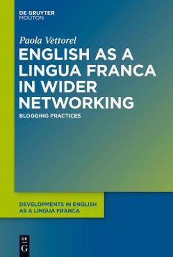 Cover image for English as a Lingua Franca in Wider Networking: Blogging Practices