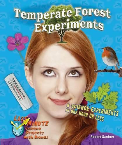 Temperate Forest Experiments: 8 Science Experiments in One Hour or Less