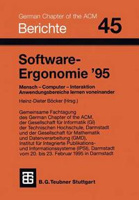 Cover image for Software-Ergonomie '95: Mensch - Computer - Interaktion. Anwendungsbereiche lernen voneinander