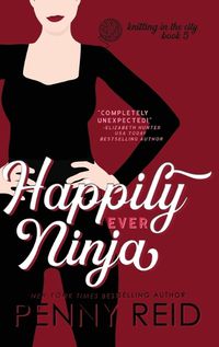 Cover image for Happily Ever Ninja