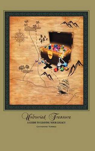 Cover image for Unburied Treasure: A Guide to Leaving Your Legacy