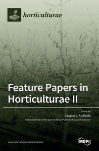 Cover image for Feature Papers in Horticulturae II