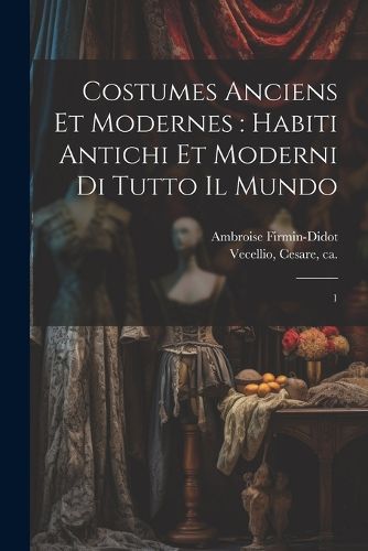 Cover image for Costumes anciens et modernes