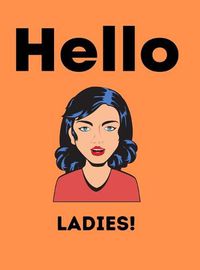 Cover image for Hello Ladies Notebook