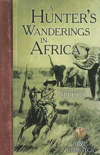 Cover image for A Hunter's Wanderings in Africa