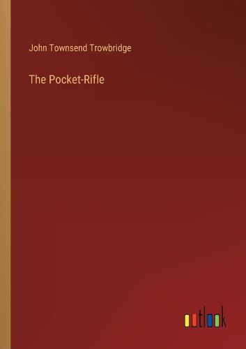 The Pocket-Rifle