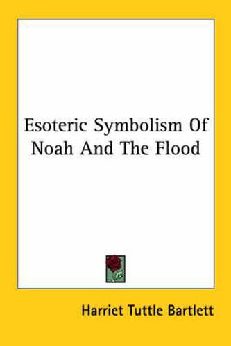 Cover image for Esoteric Symbolism of Noah and the Flood