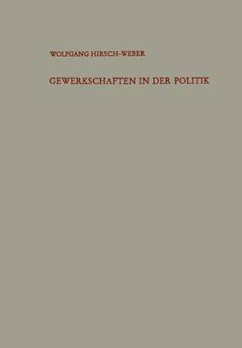 Gewerkschaften in Der Politik: Von Der Massenstreikdebatte Zum Kampf Um Das Mitbestimmungsrecht