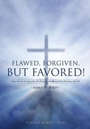 Cover image for Flawed, Forgiven, But Favored!