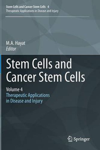 Cover image for Stem Cells and Cancer Stem Cells, Volume 4: Therapeutic Applications in Disease and Injury