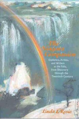 Cover image for The Niagara Companion: Explorers, Artists, and Writers at the Falls, from Discovery through the Twentieth Century